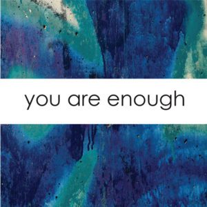 you-are-enough-quote