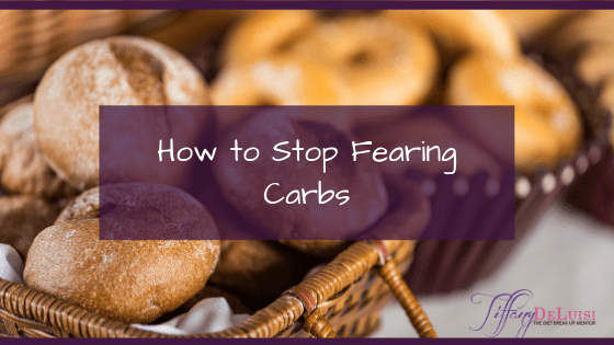 How to Stop Fearing Carbs